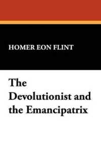 The Devolutionist and the Emancipatrix