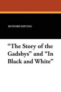 'The Story of the Gadsbys' and 'In Black and White'