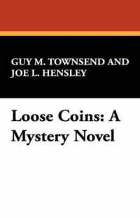 Loose Coins : A Mystery Novel
