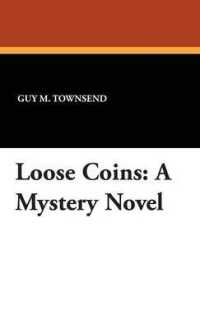 Loose Coins : A Mystery Novel