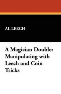 A Magician Double : Manipulating with Leech and Coin Tricks