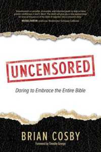 Uncensored : Daring to Embrace the Entire Bible