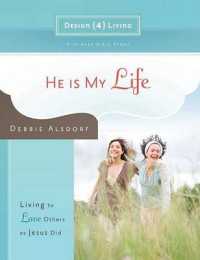 He is My Life - Design4living : Living to Love Others as Jesus Did