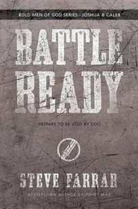 Battle Ready : Prepare to be Used by God (Bold Men of God Series)