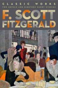 F. Scott Fitzgerald: Classic Works : Two Novels and Nineteen Short Stories (Amazing Values)