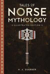 Tales of Norse Mythology (Illustrated Classic Editions)