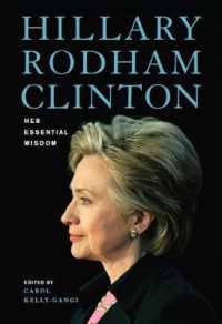 Hillary Rodham Clinton: Her Essential Wisdom -- Hardback