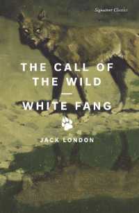 The Call of the Wild and White Fang (Signature Editions)