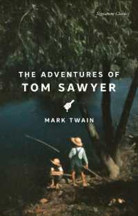 The Adventures of Tom Sawyer (Signature Editions)