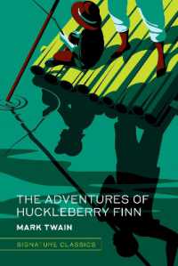 The Adventures of Huckleberry Finn (Signature Editions)