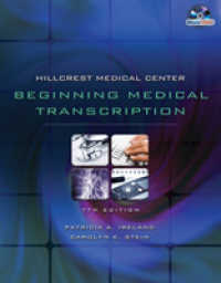 Hillcrest Medical Center : Beginning Medical Trascription （7TH）