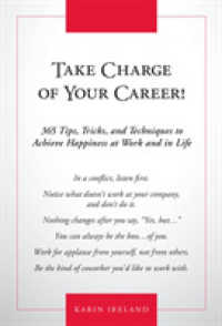 Take Charge of Your Career! : 365 Tips, Tricks, and Techniques to Achieve Happiness at Work and in Life