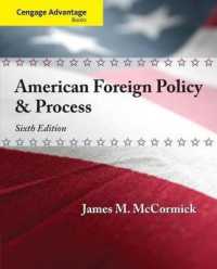 Cengage Advantage: American Foreign Policy and Process （6TH）
