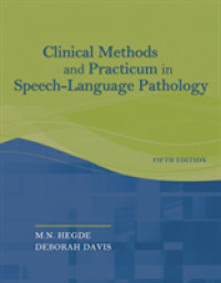 言語病理学：臨床方法と実習（第５版）<br>Clinical Methods and Practicum in Speech-Language Pathology （5TH）