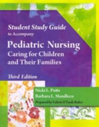 Pediatric Nursing : Caring for Children and Their Families （3 STU STG）