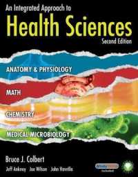 Workbook for Colbert/Ankney/Wilson/Havrilla's an Integrated Approach to Health Sciences， 2nd