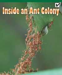 Inside an Ant Colony (Real Life Readers)