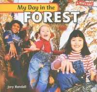 My Day in the Forest (Kid's Life!)