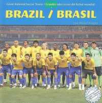 Brazil / Brasil (Great National Soccer Teams / Grandes Selecciones del Fútbol Mundial)