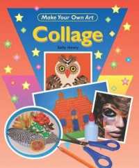 Collage (Make Your Own Art) （Library Binding）