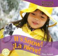 It's Snow! / ¡La Nieve! (Everyday Wonders / Maravillas de Todos los Días) （Library Binding）