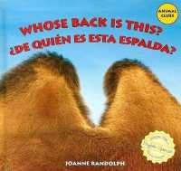 Whose Back Is This? / ¿De Quién Es Esta Espalda? (Animal Clues / ¿adivina de Quién Es?) （Library Binding）