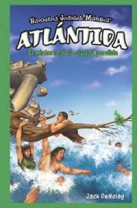 Atlántida: El Misterio de la Ciudad Perdida (Atlantis: the Mystery of the Lost City) (Historietas Juveniles: Misterios (Jr. Graphic Mysteries)) （Library Binding）