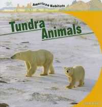 Tundra Animals (American Habitats) （Library Binding）