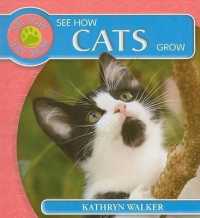 See How Cats Grow (See How They Grow)