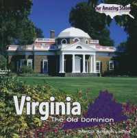 Virginia : The Old Dominion (Our Amazing States)