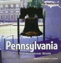 Pennsylvania : The Keystone State (Our Amazing States)
