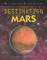 Destination Mars (Destination Solar System) （Library Binding）