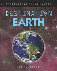Destination Earth (Destination Solar System) （Library Binding）
