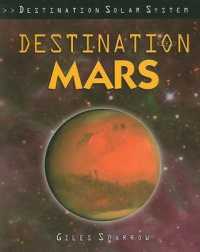 Destination Mars (Destination Solar System)