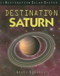 Destination Saturn (Destination Solar System)