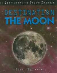 Destination the Moon (Destination Solar System)