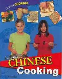 Fun with Chinese Cooking (Let's Get Cooking!)