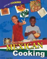 Fun with Mexican Cooking (Let's Get Cooking!)