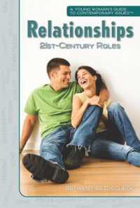 Relationships : 21-St Century Roles (Young Woman's Guide to Contemporary Issues) （Library Binding）