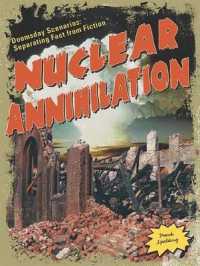 Nuclear Annihilation (Doomsday Scenarios) （Library Binding）