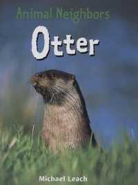 Otter (Animal Neighbors) （Library Binding）