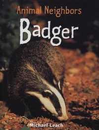 Badger (Animal Neighbors) （Library Binding）