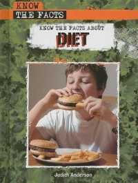 Know the Facts about Diet (Know the Facts) （Library Binding）