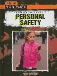 Know the Facts about Personal Safety (Know the Facts) （Library Binding）