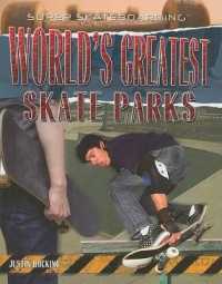 World's Greatest Skate Parks (Super Skateboarding)
