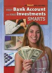 First Bank Account and First Investments Smarts (Get Smart with Your Money)
