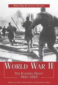 World War II: the Eastern Front 1941-1945 (World War Ii: Essential Histories) （Library Binding）