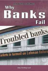 Why Banks Fail (Real World Economics) （Library Binding）