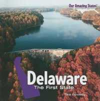 Delaware (Our Amazing States)