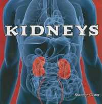 Kidneys (The Human Body: a Closer Look)